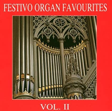 Festivo Organ Favourites Vol. II