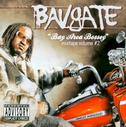 Bay Area Bossey : Mixtape Volume 2