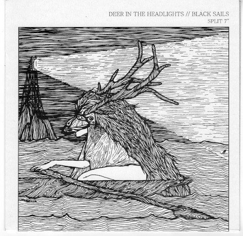 Deer In The Headlights / Black Sails