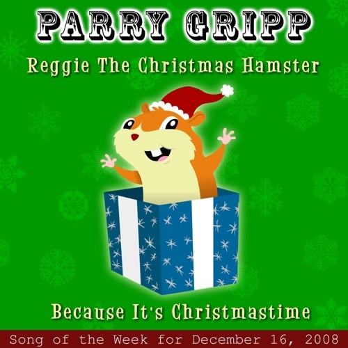 Reggie the Christmas Hamster / Because It's Christmastime