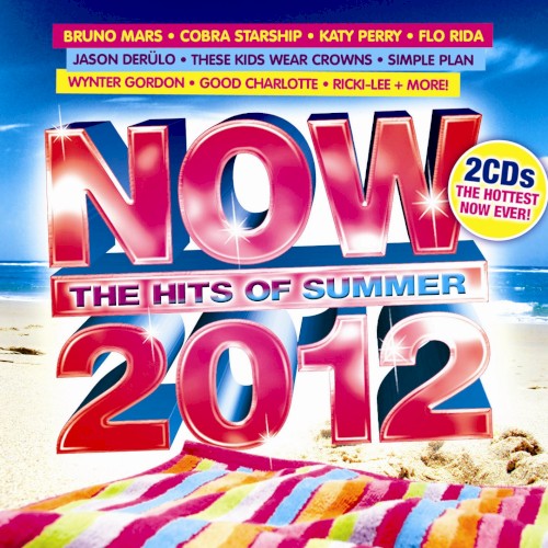 NOW: The Hits of Summer 2012