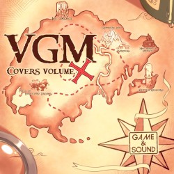 Game & Sound: VGM Covers, Vol. X
