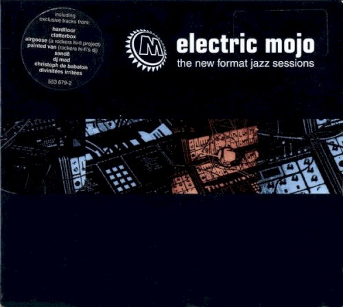 Electric Mojo (The New Format Jazz Sessions)