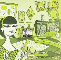 Girls in the Garage, Volume 7