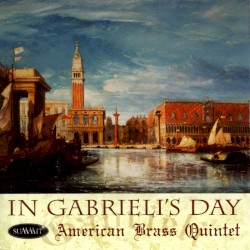 In Gabrieli's Day