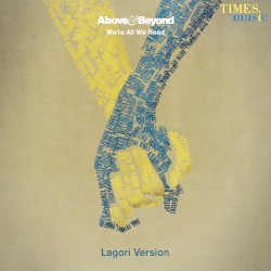 We’re All We Need (Lagori version)