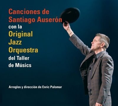 Canciones de Santiago Auserón con la Original Jazz Orquestra