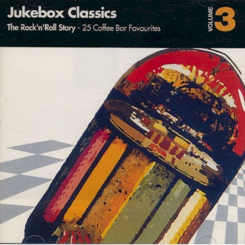 Jukebox Classics: The Rock’n’Roll Story, Volume: 3