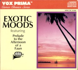 Exotic Moods featuring "Prelude to the Afternoon of a Faun"