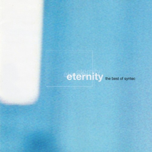 Eternity (The Best of Syntec)