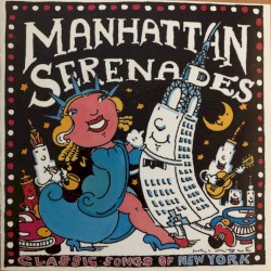 Manhattan Serenades: Classic Songs of New York