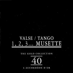 Valse / Tango 1, 2, 3... Musette