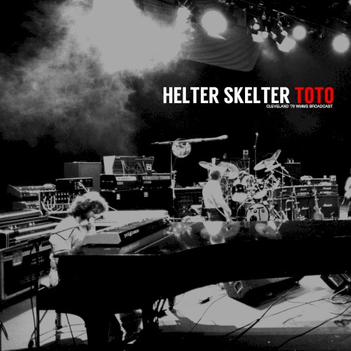 Helter Skelter (Cleveland ’79 WMMS Broadcast)
