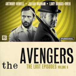 The Avengers: The Lost Episodes Volume 06