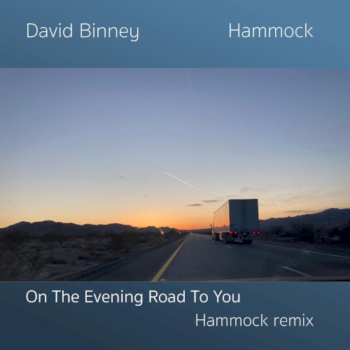 On the Evening Road to You (Hammock remix)