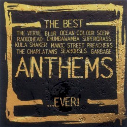 The Best Anthems… Ever!