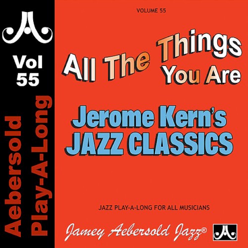 Volume 55: Jerome Kern - Classics