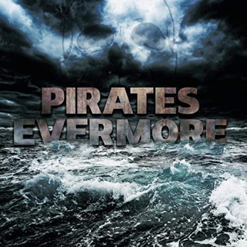 Pirates Evermore