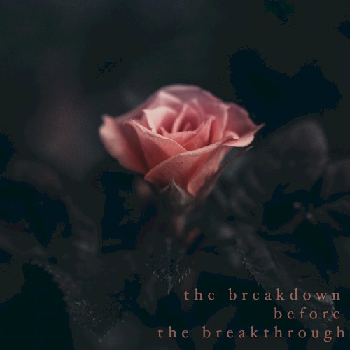 The Breakdown Before the Breakthrough
