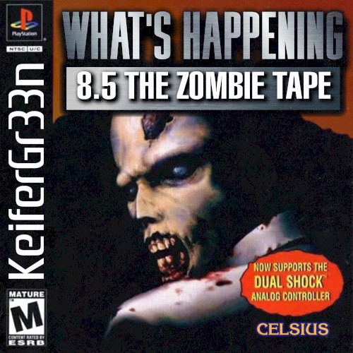 What's Happening Vol 8.5 THE ZOMBIE TAPE