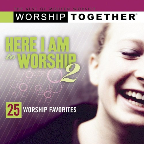 Here I Am to Worship 2