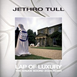 Lap of Luxury (the Bruce Soord 2026 remix)