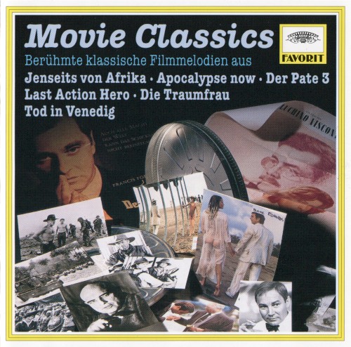 Movie Classics: Berühmte klassische Filmmelodien aus Jenseits von Afrika · Apocalypse now · Der Pate 3 · Last Action Hero · Die Traumfrau · Tod in Venedig