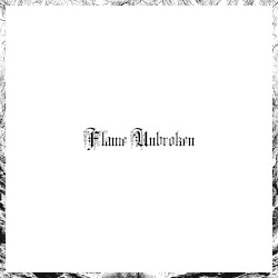 Flame Unbroken