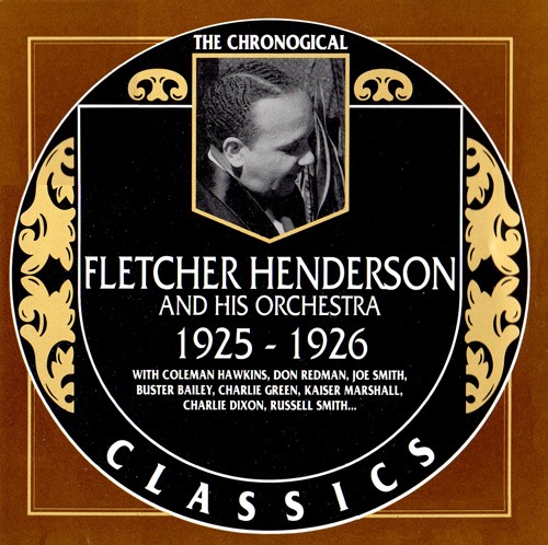 The Chronological Classics: Fletcher Henderson and His Orchestra 1925-1926