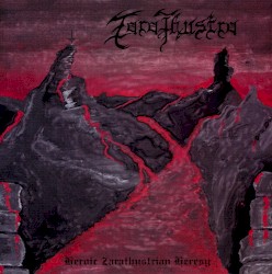 Heroic Zarathustrian Heresy