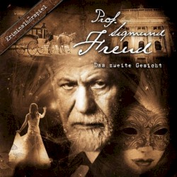 Prof. Sigmund Freud: Das zweite Gesicht