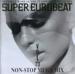 Super Eurobeat, Vol. 73: Non‐Stop Mega Mix