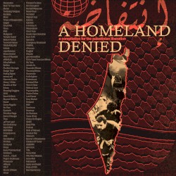 A Homeland Denied: A Compilation for the Palestinian Liberation