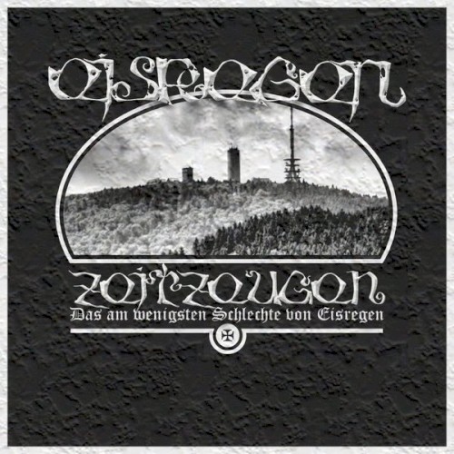 Zeitzeugen (Das am wenigsten Schlechte von Eisregen) Best Of