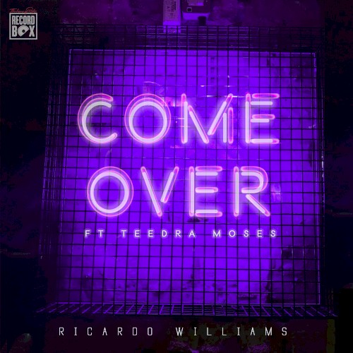 Come Over ft Teedra Moses