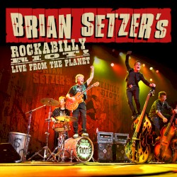 Rockabilly Riot! Live From the Planet