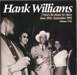 The Collectors’ Edition, Volume 8: I Won’t Be Home No More