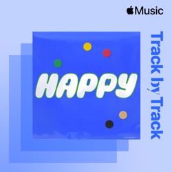 Track by Track Commentary: Jin on Happy