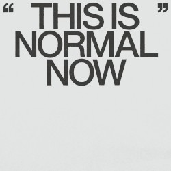This is normal now