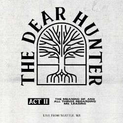 Act II: The Meaning of, and All Things Regarding Ms. Leading (live from Seattle, WA)