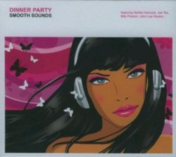 Dinner Party: Smooth Sounds
