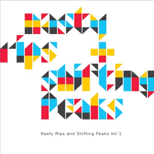 Nasty Rips and Shifting Peaks, Volume 1