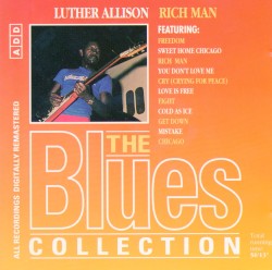 The Blues Collection: Luthor Allison, Rich Man
