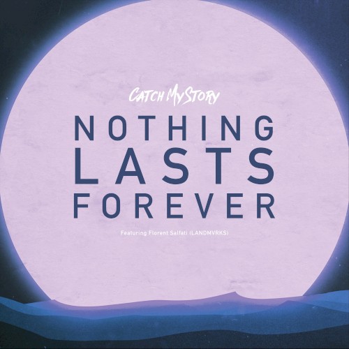 Nothing Lasts Forever