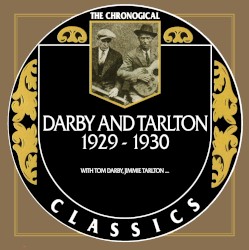 The Chronogical Classics: Darby And Tarlton 1929-1930
