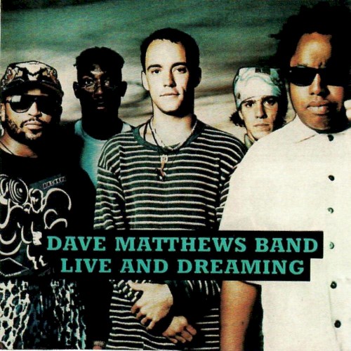 Live and Dreaming