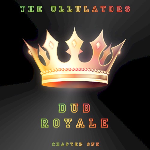 Dub Royale: Chapter One