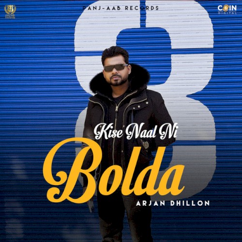 Kise Naal Ni Bolda