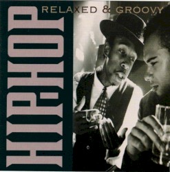 HIP HOP / Relaxed & Groovy