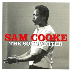 Sam Cooke: The Songwriter